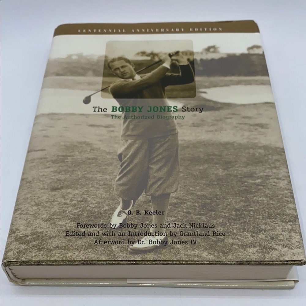 The Bobby Jones Story: The Authorized Biography Hardcover by O.B. Keeler